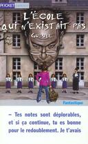 Couverture du livre « L'Ecole Qui N'Existait Pas » de Gudule aux éditions Pocket Jeunesse