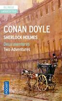 Couverture du livre « Deux aventures de Sherlock Holmes ; two adventures of Sherlock Holmes » de Arthur Conan Doyle aux éditions Langues Pour Tous