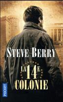 Couverture du livre « La 14e colonie » de Steve Berry aux éditions Pocket