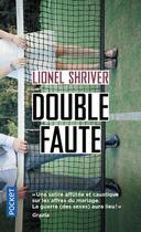 Couverture du livre « Double faute » de Lionel Shriver aux éditions Pocket