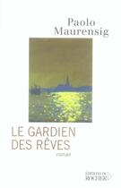 Couverture du livre « Le gardien des rêves » de Paolo Maurensig aux éditions Rocher