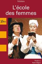 Couverture du livre « L'ecole des femmes » de Moliere aux éditions J'ai Lu