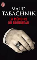 Couverture du livre « La mémoire du bourreau » de Maud Tabachnik aux éditions J'ai Lu