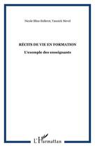 Couverture du livre « Recits de vie en formation » de Bliez-Sullerot/Mevel aux éditions Editions L'harmattan