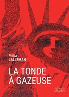 Couverture du livre « La tonde à gazeuse » de Melia Lalleman aux éditions Amalthee