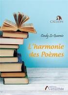 Couverture du livre « L'harmonie des poèmes » de Cindy Le Guernic aux éditions Amalthee