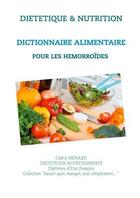 Couverture du livre « Dictionnaire alimentaire pour les hémorroïdes » de Cedric Menard aux éditions Books On Demand