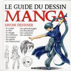 Couverture du livre « Le guide du dessin manga » de  aux éditions Editions Esi