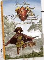 Couverture du livre « Le Félin, chevalier agent secret ; le trésor des Templiers » de Arthur Tenor aux éditions Eveil Et Decouvertes
