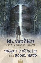 Couverture du livre « Ki et Vandien T.3 ; la porte de Limbreth » de Megan Lindholm aux éditions Mnemos