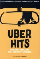 Couverture du livre « Uber hits » de Patrice Romain et Sandrine Chopin et Sophie Dammaretz aux éditions L'opportun