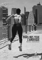 Couverture du livre « Dans mes yeux l'Amérique » de Michel Durigneux aux éditions Jacques Flament