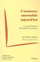 Couverture du livre « L'assurance automobile en france et en europe » de Jena-Pierre Daniel aux éditions Vuibert