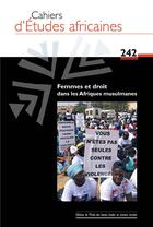 Couverture du livre « Cahiers d'etudes africaines 242 - femmes et justice dans les » de Bernard Maugiron aux éditions Ehess