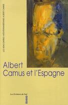 Couverture du livre « Albert Camus et l'Espagne » de  aux éditions Edisud