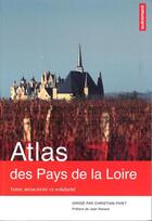 Couverture du livre « Atlas des pays de la Loire » de Christian Pihet aux éditions Autrement
