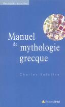 Couverture du livre « Manuel de mythologie grecque » de Delattre aux éditions Breal