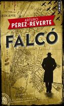 Couverture du livre « Falcó » de Arturo Perez-Reverte aux éditions Points