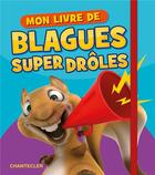 Couverture du livre « Mon livre de blagues super drôles » de  aux éditions Chantecler