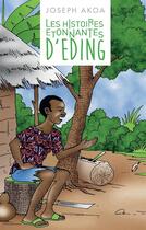 Couverture du livre « Les histoires étonnantes d'Eding » de Joseph Akoa aux éditions Books On Demand