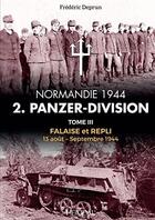 Couverture du livre « 2. Panzer-Division t.3 : falaise et repli : 13 août-septembre 1944 » de Deprun Frederic aux éditions Heimdal