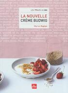 Couverture du livre « La nouvelle crème budwig » de Marion Kaplan aux éditions La Plage