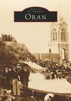 Couverture du livre « Oran » de Teddy Alzieu aux éditions Editions Sutton