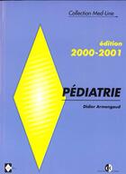 Couverture du livre « Pediatrie 2000-2001/pediatrie 2000-2001/modules du nouveau programme 2000-2001 » de Armengaud aux éditions Estem