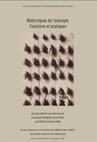 Couverture du livre « Rhétoriques de l'exemple ; fonctions et pratiques » de  aux éditions Pu De Franche Comte