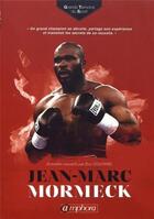 Couverture du livre « Grands témoins du sport ; Jean-Marc Mormeck » de Eric Coutard aux éditions Amphora