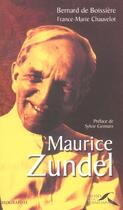 Couverture du livre « Maurice Zundel » de France-Marie Chauvelot et Bernard De Boissiere aux éditions Presses De La Renaissance