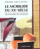 Couverture du livre « Le mobilier du XXe siècle » de Pierre Kjellberg aux éditions Amateur