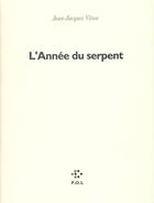 Couverture du livre « L'année du serpent » de Jean-Jacques Viton aux éditions P.o.l