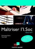 Couverture du livre « Maîtriser l'I.Soc (édition 2019) » de Dominique Darte et Yves Noel aux éditions Edi Pro