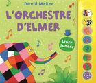 Couverture du livre « L'orchestre d'Elmer » de Mckee David aux éditions Kaleidoscope