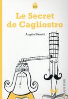 Couverture du livre « Le secret de Cagliostro » de Nanetti Angela aux éditions La Joie De Lire
