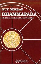Couverture du livre « Dhammapada (par g. serraf) » de Serraf Guy aux éditions Louise Courteau