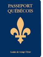 Couverture du livre « Passeport québécois » de  aux éditions Ulysse