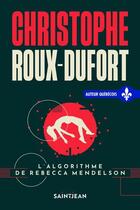 Couverture du livre « L'algorithme de Rebecca Mendelson » de Christophe Roux-Dufort aux éditions Saint-jean Editeur