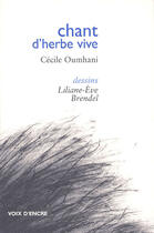Couverture du livre « Chant d'herbe vive » de Cecile Oumhani et Kim Myoung Nam aux éditions Voix D'encre