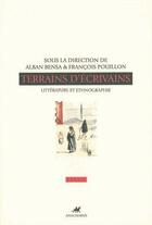 Couverture du livre « Terrains d'écrivains » de Francois Pouillon et Alban Bensa aux éditions Anacharsis
