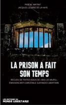 Couverture du livre « La prison a fait son temps » de P. Matrat et J. Lesage De La Haye aux éditions Editions Libertaires