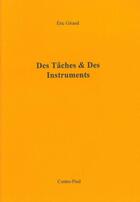 Couverture du livre « Des tâches & des instruments » de Eric Giraud aux éditions Contre-pied