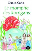 Couverture du livre « Le triomphe des korrigans » de Daniel Cario aux éditions Montagnes Noires