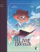 Couverture du livre « Le livre Docteur » de Justine Cunha et Alix Vandenbroucke aux éditions Yo ! Editions