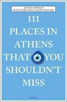 Couverture du livre « 111 places in Athens that you shouldn't miss » de  aux éditions Antique Collector's Club