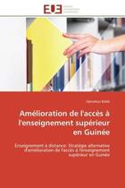 Couverture du livre « Amelioration de l'acces a l'enseignement superieur en guinee - enseignement a distance: strategie al » de Balde Djenabou aux éditions Editions Universitaires Europeennes