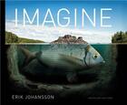 Couverture du livre « Erik johansson imagine » de Johansson Erik/Segeh aux éditions Thames & Hudson