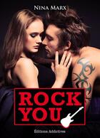 Couverture du livre « Rock You - volume 2 » de Nina Marx aux éditions Editions Addictives