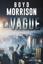 Couverture du livre « La vague » de Boyd Morrison aux éditions Bragelonne